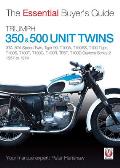 Triumph 350 & 500 Unit Twins 1957 to 1974: 3ta, 5ta Speed Twin, Tiger 90, T100a, T100ss, T100 Tiger, T100s, T100t, T100c, T100r, Tr5t, T100d Daytona S