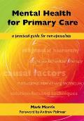 Mental Health for Primary Care: A Practical Guide for Non-Specialists