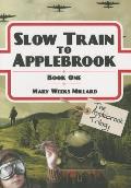 Slow Train to Applebrook