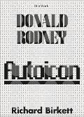 Donald Rodney: Autoicon
