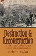 Destruction and Reconstruction: the American Civil War Reminiscences of the Colonel of the 9th Louisiana Infantry