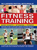 The Illustrated Practical Encyclopedia of Fitness Training: Body-Shape, Stamina, Power