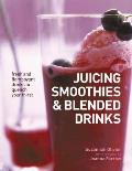 Juicing Smoothies & Blended Drinks