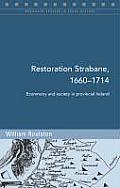 Restoration Strabane, 1660-1714: Economy and Society in Provincial Ireland
