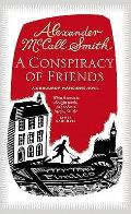 Conspiracy of Friends by Alexander McCall Smith