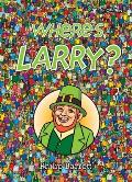Where's Larry?