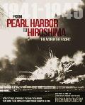 From Pearl Harbor to Hiroshima The War in the Pacific 1941 1945