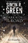 Dark Side of the Road A Country House Murder Mystery with a Supernatural Twist