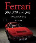 Ferrari 308, 328 and 348: The Complete Story