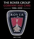 The Rover Group: Company and Cars 1986-2000