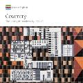 Coventry: The Making of a Modern City 1939-73