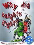 Why Did Knights Fight