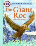 The Giant Roc and Other Stories. Editor, Belinda Gallagher