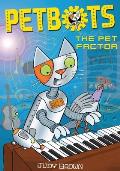 Petbots: The Pet Factor: Volume 3