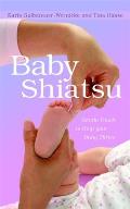 Baby Shiatsu Gentle Touch to Help Your Baby Thrive