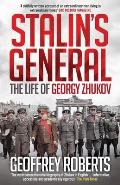 Stalins General The Life of Georgy Zhukov