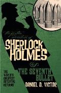 Further Adventures of Sherlock Holmes The Seventh Bullet