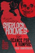 Further Adventures of Sherlock Holmes Seance for a Vampire