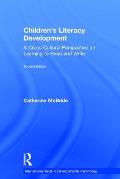 Children's Literacy Development: A Cross-Cultural Perspective on Learning to Read and Write