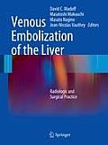 Venous Embolization of the Liver: Radiologic and Surgical Practice
