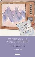 TV Critics and Popular Culture: A History of British Television Criticism