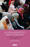 Muslim Minorities and Citizenship: Authority, Communities and Islamic Law
