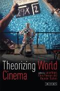 Theorizing World Cinema