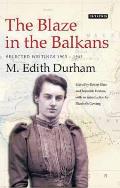 The Blaze in the Balkans: Selected Writings 1903-1941