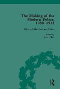 The Making of the Modern Police, 1780-1914, Part II