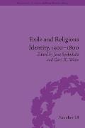 Exile and Religious Identity, 1500-1800