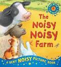 The Noisy Noisy Farm. Stephanie Stansbie, Veronica Vasylenko