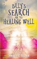 Billy's Search For The Healing Well