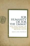 For Humanity or for the Umma?: Aid and Islam in Transnational Muslim Ngos