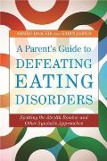 Parents Guide to Defeating Eating Disorders Spotting the Stealth Bomber & Other Symbolic Approaches