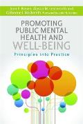 Promoting Public Mental Health and Well-Being: Principles Into Practice