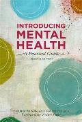 Introducing Mental Health, Second Edition: A Practical Guide