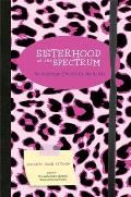 Sisterhood of the Spectrum: An Asperger Chick's Guide to Life