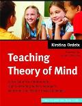 Teaching Theory of Mind: A Curriculum for Children with High Functioning Autism, Asperger's Syndrome, and Related Social Challenges