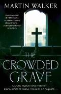 Crowded Grave: a Bruno Courreges Investigation