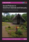 Social Policies in Solomon Islands and Vanuatu, 7