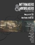 Mythmakers & Lawbreakers