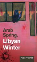 Arab Spring Libyan Winter