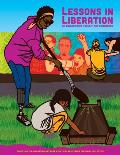 Lessons in Liberation An Abolitionist Toolkit for Educators