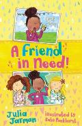 A Friend in Need!: Volume 2