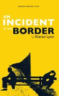 Incident at the Border