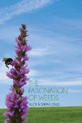 The Fascination of Weeds