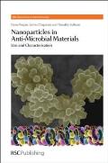 RSC Nanoscience & Nanotechnology #23: Nanoparticles in Anti-Microbial Materials: Use and Characterisation