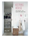 Keeping House Hints & Tips for a Beautifully Organized Home