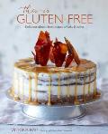 This Is Gluten Free Delicious Gluten Free Recipes to Bake It Better