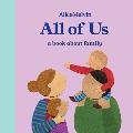 The World of Alice Melvin: All of Us: A Book about Family